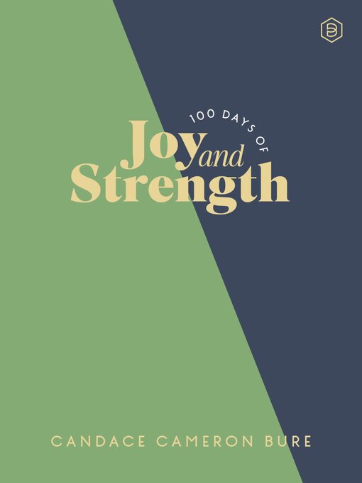 Title details for 100 Days of Joy and Strength by Candace Cameron Bure - Available